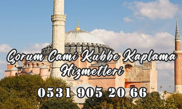 Çorum Cami Kubbe Kaplama